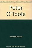 Peter O'Toole : a biography