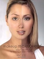 Makeup makeovers : expert secrets for stunning transformations
