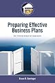Preparing Effective Business Plans: An Entrepreneurial Approach