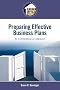 Preparing Effective Business Plans: An Entrepreneurial Approach (Entrepreneurship Series)