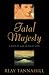 Fatal Majesty: The Drama of Mary Queen of Scots