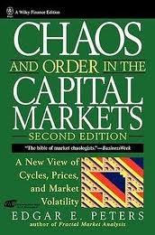 Chaos and Order In the Capital Markets (Wiley Finance Editions), by Edgar E Peters Chaos and Order In the Capital Markets (Wiley Finance Editions), by Edgar E Peters