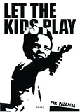 Revue Drago Arts and Communication  / Let the Kids Play: Pax Paloscia