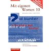 Mit eigenen Worten. Sprachbuch f�r Realschule Bayern: Mit eigenen Worten 10. Arbeitsheft. Sprachbuch. Realschule. Bayern: Ausgabe 2009