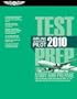 Airline Transport Pilot Test Prep 2010: Study and Prepare for the Aircraft Dispatcher and ATP Part 121, 135, Airplane and Helicopter FAA Knowledge Exams (Test Prep series)
