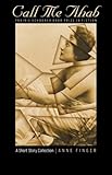 Call me Ahab : a short story collection