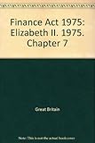 Finance Act 1975 : Elizabeth II. 1975. Chapter 7