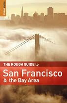 The Rough Guide to San Francisco and the Bay Area (Rough Guide to San Francisco & the Bay)