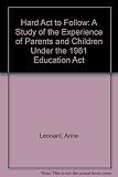 A hard act to follow : a study of the experience of parents & children under the 1981 Education Act