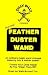 Magic Wand Silly Feather Duster Wand