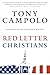 Red Letter Christians: A Citizen's Guide to Faith and Politics by Tony Campolo