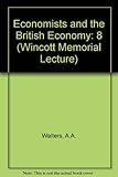 Economists and the British economy