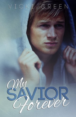 My Savior Forever by Vicki Green