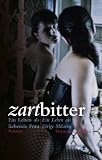 Zartbitter: Ein Leben als liebende Frau - Ein Leben als h&ouml;rige Sklavin - Domenico Titillato