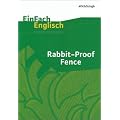 EinFach Englisch Unterrichtsmodelle. Unterrichtsmodelle f�r die Schulpraxis: Rabbit-Proof Fence