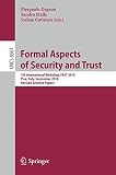 Formal aspects of security and trust : 7th international workshop, FAST 2010, Pisa, Italy, September 16-17, 2010 : revised selected papers