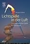 Lichtspiele in der Luft: Atmosph�rische Optik f�r Einsteiger