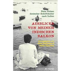 Ausblicke von meinem indischen Balkon