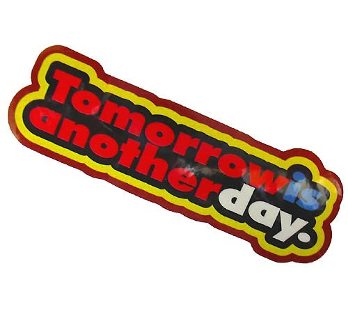 コトワザステッカー《明日は明日の風が吹く/Tommorow is anotherday》防水加工