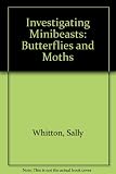 Butterflies and moths