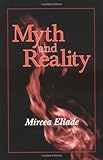 Myth and Reality (Religious Traditions of the World)