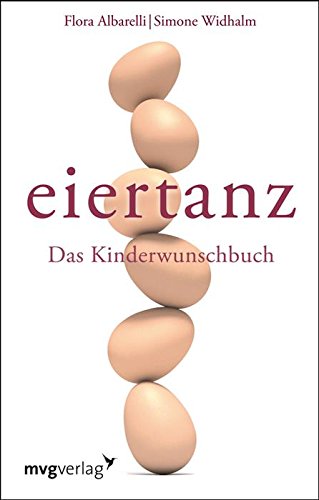Download Eiertanz: Das Kinderwunschbuch Download Eiertanz: Das Kinderwunschbuch
