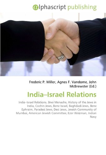 India?Israel Relations: India?Israel Relations. Bnei Menashe, History of the Jews in India, Cochin Jews, Bene Israel, Baghdadi Jews, Bene Ephraim, Paradesi ... Jewish Committee, Ezer Weizman, Indian Navy