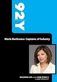 92Y-Maria Bartiromo: Captains of Industry (October 1, 2009)