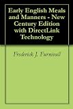 Early English Meals and Manners New Century Edition with DirectLink Technology 41sev%2B3F8vL. SL160 Early English Meals and Manners New Century Edition with DirectLink Technology