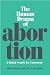 Search : The Human Drama of Abortion: A Global Search for Consensus