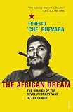 Review The Harvill Press  / An African Dream: the Diaries of the Revolutionary in the Congo: The Diaries of the Revolutionary in the Congo (Panther)