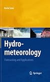 Hydrometeorology : forecasting and applications
