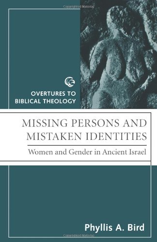 MISSING PERSONS AND MISTAKEN IDENTITES (Overtures to Biblical Theology)