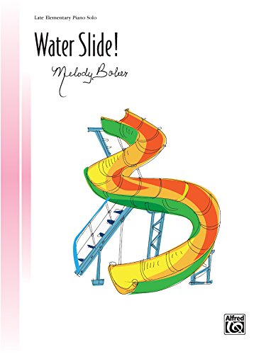 Water Slide!: Late Elementary Piano Solo (Signature Series)