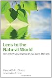 Lens to the Natural World: Reflections on Dinosaurs, Galaxies, and God