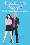Temptations of the Single Girl: The Ten Dating Traps You Must Avoid - Nina Atwood