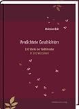 Produkt-Bild: Verdichtete Geschichten. 100 Werke der Weltliteratur in 100 Vierzeilern