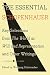 The Essential Schopenhauer: Key Selections from The World As Will and Representation and Other Works