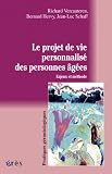Le projet de vie personnalisé des personnes âgées : Enjeux et méthode Image du produit