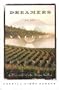 Dreamers of the Valley of Plenty: A Portrait of the Napa Valley