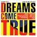 Dreams Come True