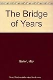 The bridge of years