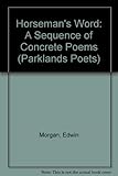 The horseman's word : a sequence of concrete poems