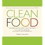 Clean Food: A Seasonal Guide to Eating Close to th&hellip by Terry Walters