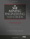 SME Mining Engineering Handbook (2 Volume Set)