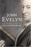 John Evelyn: Living for Ingenuity