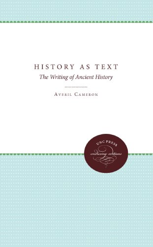 History as Text: The Writing of Ancient History