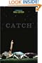 Catch (Turtleback School & Library Binding Edition)