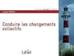CONDUIRE LES CHANGENTS COLLECTIFS