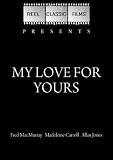 My Love for Yours (1939)
